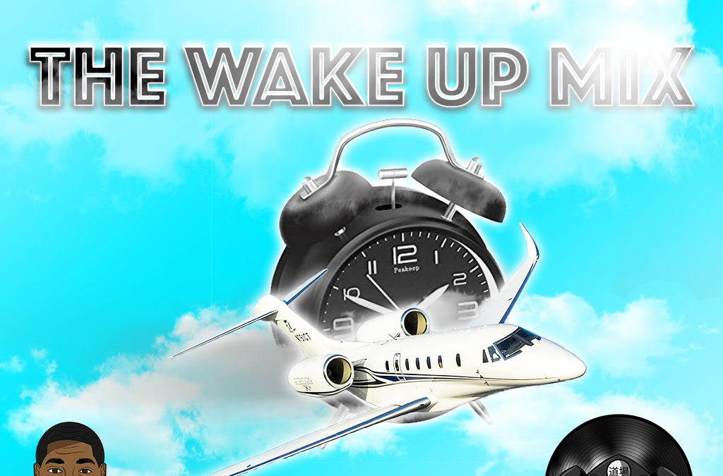 The Wake Up Mix – Hypnotik The DJ